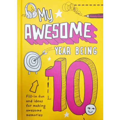 MY AWESOME YEAR BEING 10