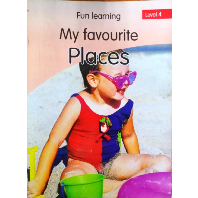 MY FAVOURITE PLACES LEVEL 4