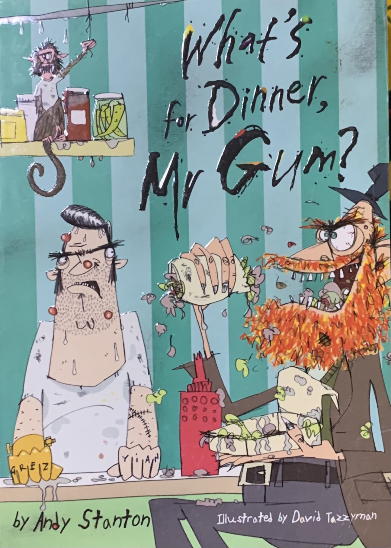 WHAT'S FOR DINNER MR GUM?